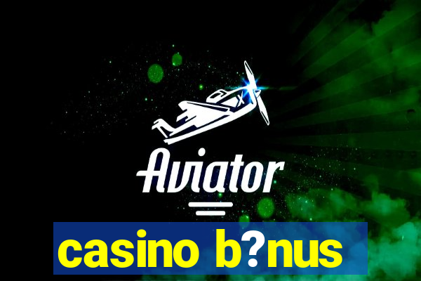 casino b?nus