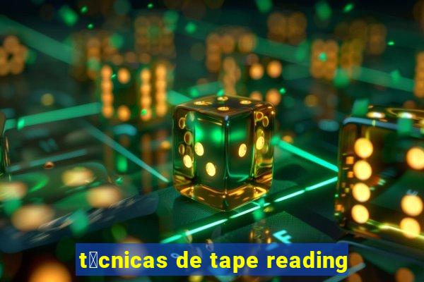 t茅cnicas de tape reading