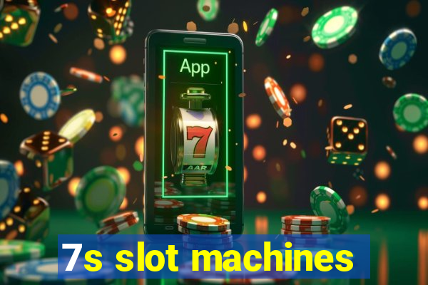 7s slot machines