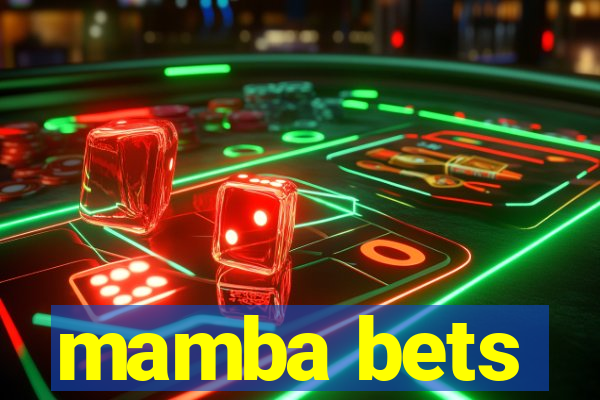 mamba bets