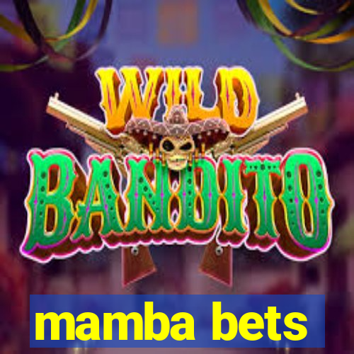 mamba bets