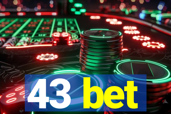 43 bet