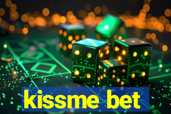 kissme bet