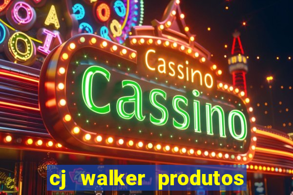 cj walker produtos onde comprar