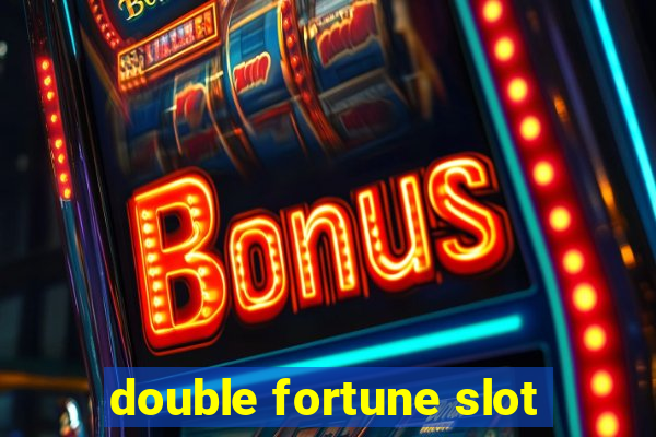 double fortune slot