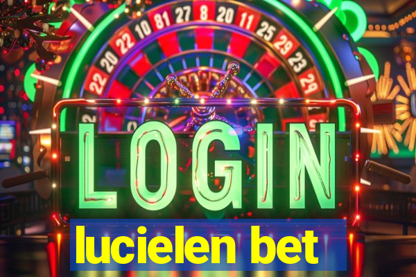 lucielen bet