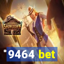 9464 bet