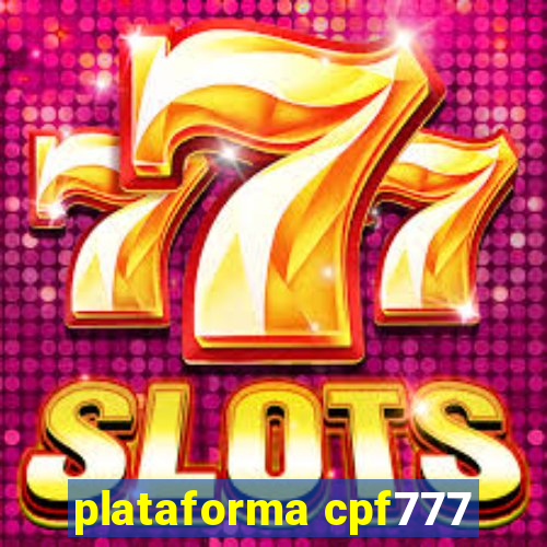 plataforma cpf777