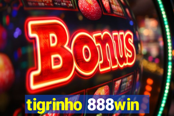 tigrinho 888win