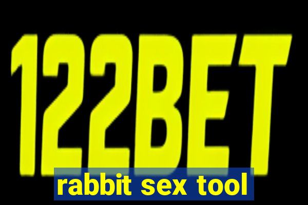 rabbit sex tool