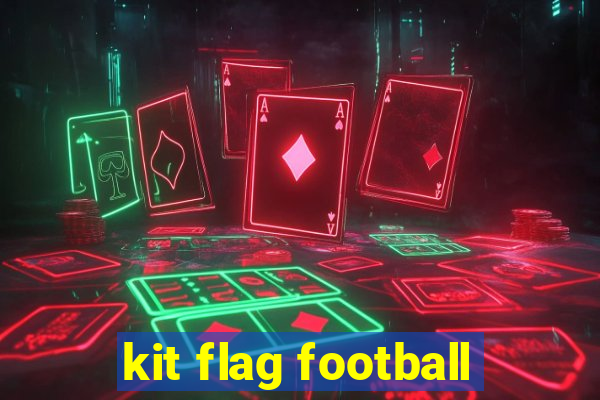 kit flag football