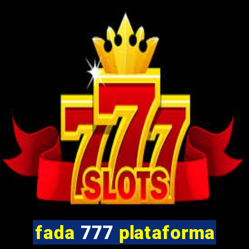 fada 777 plataforma