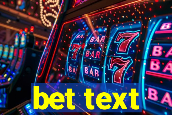 bet text