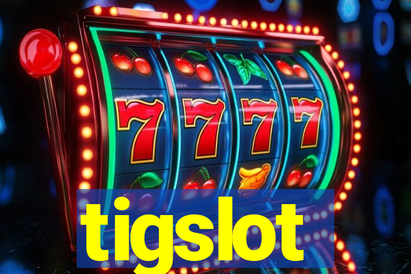 tigslot