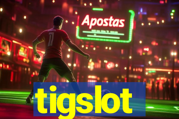 tigslot