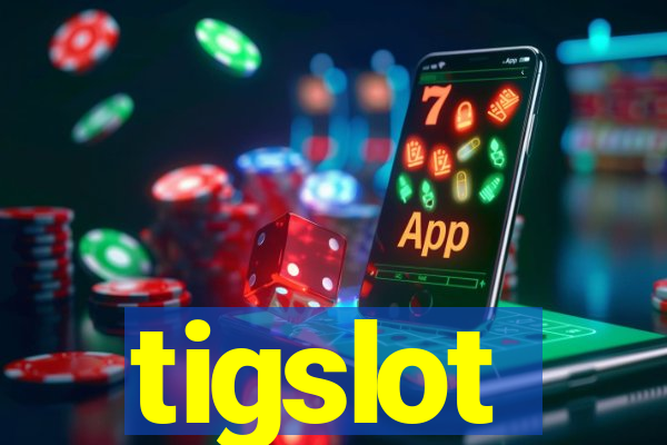 tigslot