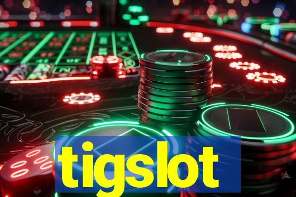 tigslot