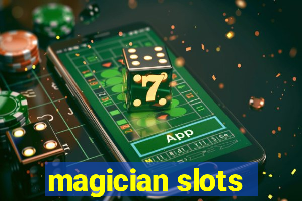 magician slots