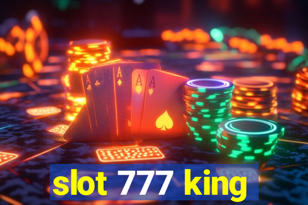 slot 777 king