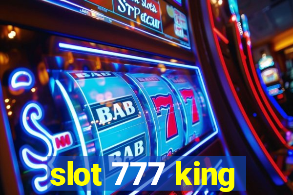 slot 777 king