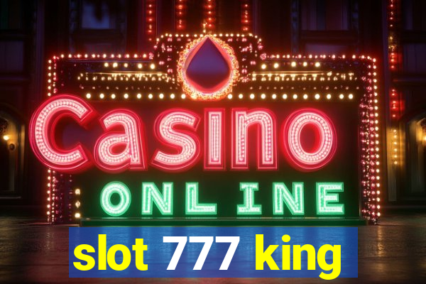 slot 777 king