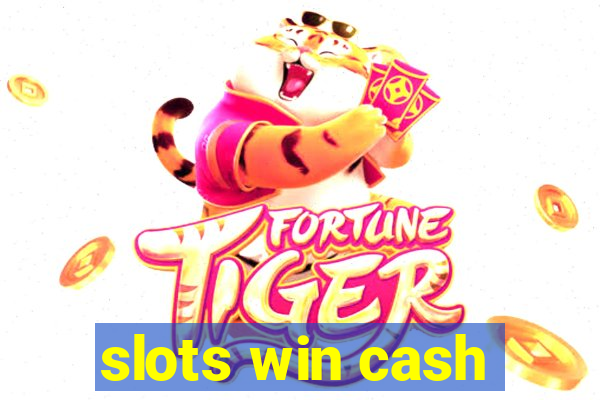 slots win cash