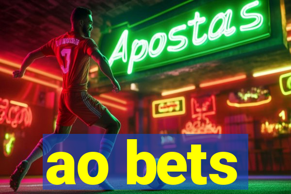 ao bets