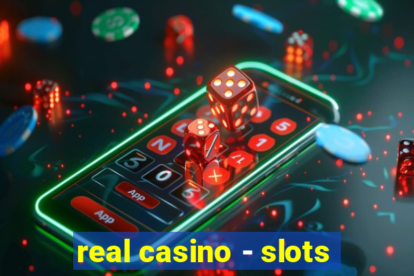 real casino - slots