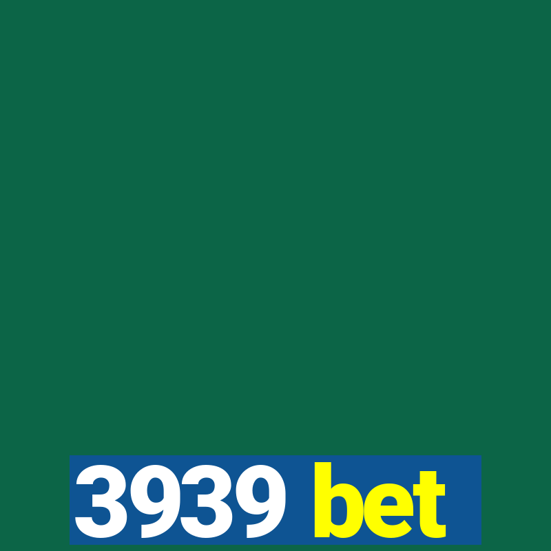 3939 bet