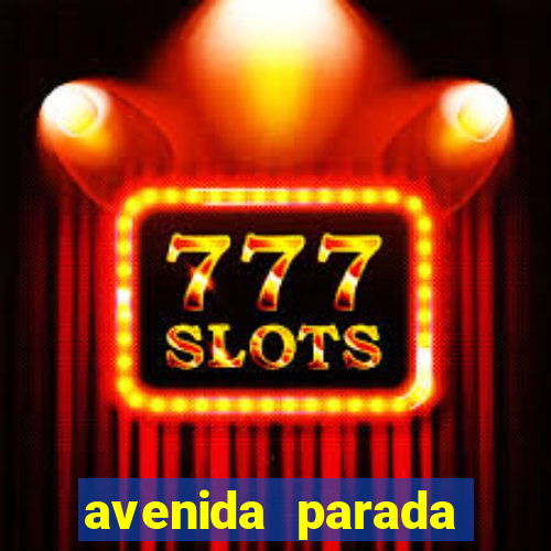 avenida parada pinto vila nova cachoeirinha