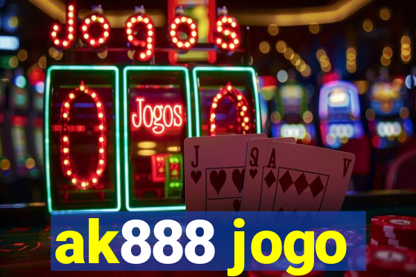 ak888 jogo