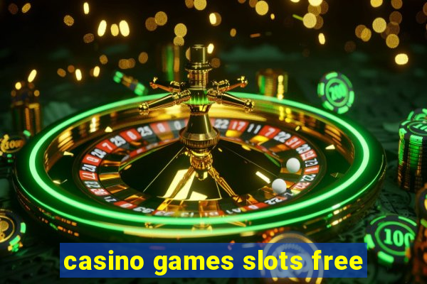 casino games slots free