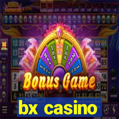 bx casino