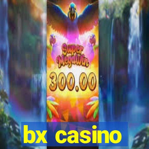 bx casino