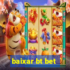 baixar bt bet