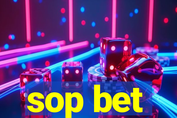 sop bet