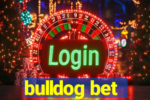 bulldog bet