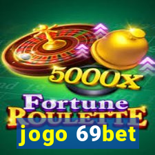 jogo 69bet