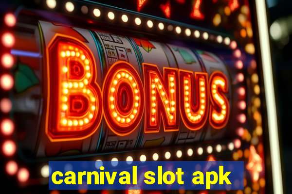 carnival slot apk