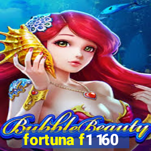 fortuna f1 160