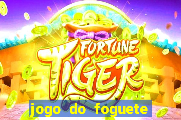 jogo do foguete que da dinheiro