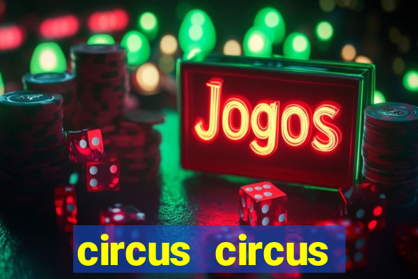 circus circus casino hotel