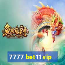 7777 bet11 vip