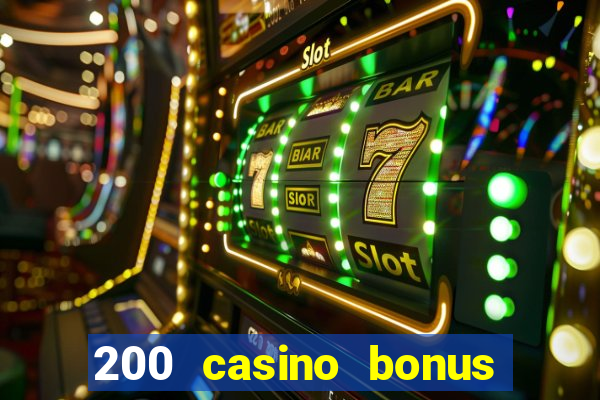 200 casino bonus mit 10 euro einzahlung