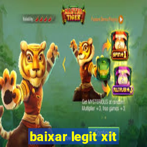 baixar legit xit