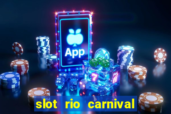 slot rio carnival paga mesmo