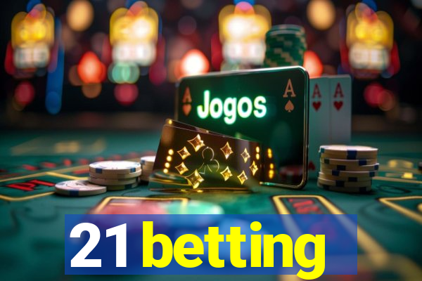 21 betting