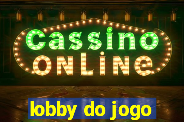 lobby do jogo