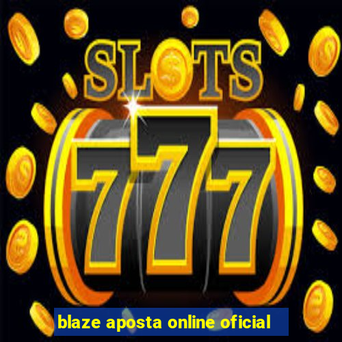 blaze aposta online oficial