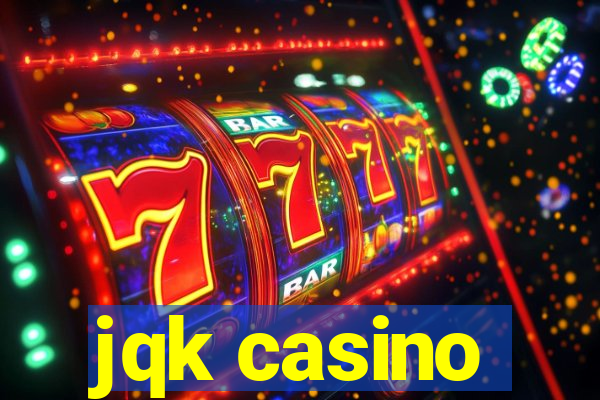 jqk casino